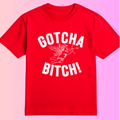 Gotcha Bitch Cupid T-Shirt